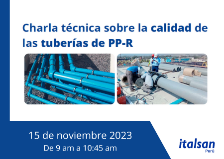Charla técnica Italsan Perú sobre la calidad de las tuberías de PP-R Charla técnica Italsan Perú sobre la calidad de las tuberías de PP-R